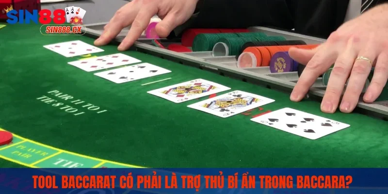 Tool Baccarat - 5 Bí Kíp Sống Còn Khi Anh Em Cá Cược 1 Tool Baccarat có thực sự là trợ thủ đắc lực hay không